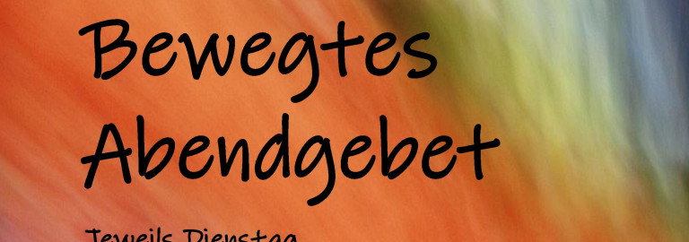 Bewegtes Abendgebet 2026